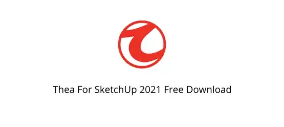 Thea For SketchUp 2020 Free Download