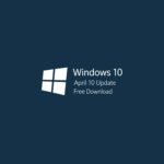 Windows 10 April 2023 Free Download