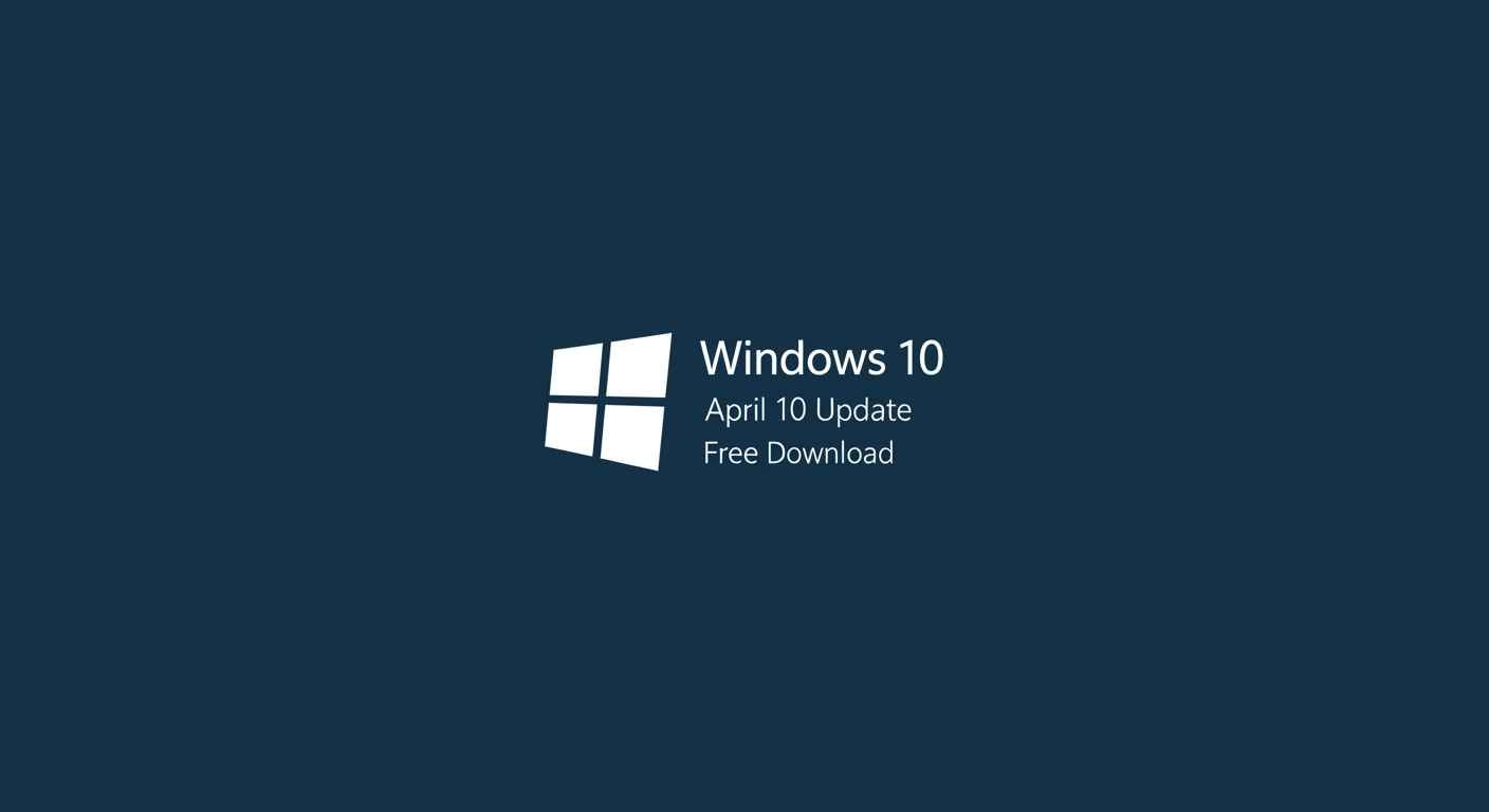 Windows 10 April 2023 Free Download